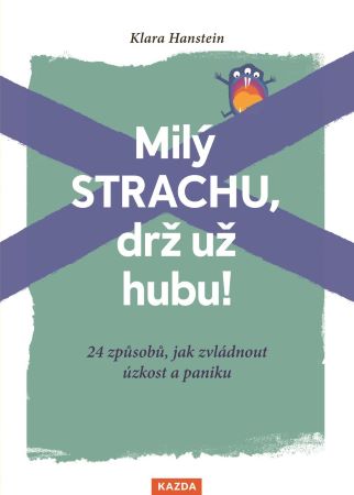 Mil� strachu, dr� u� hubu !
