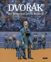 Dvo��k His Music and Life in Pictures