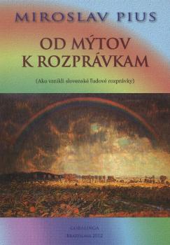 Od m�tov k rozpr�vkam