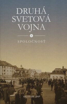 Druh� svetov� vojna a spolo�nos�