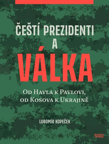 �e�t� prezidenti a v�lka