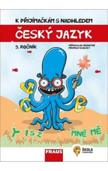 �esk� jazyk a literatura 5. ro�n�k - K p�ij�ma�k�m s nadhledem