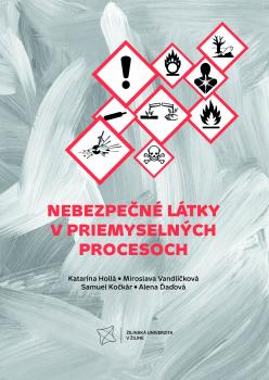 Nebezpe�n� l�tky v priemyseln�ch procesoch