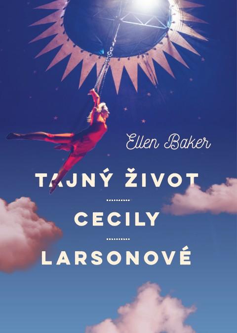 Tajn� �ivot Cecily Larsonov�