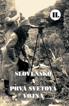 Slovensko a prv� svetov� vojna II.