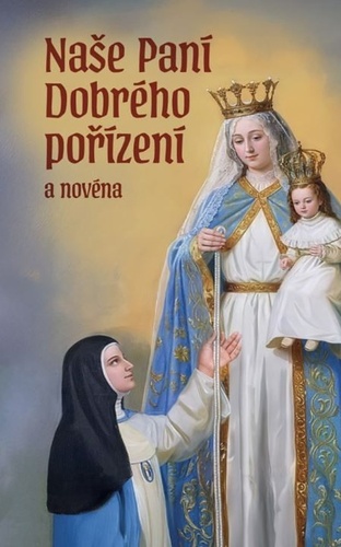 Na�e Pan� Dobr�ho po��zen� a nov�na