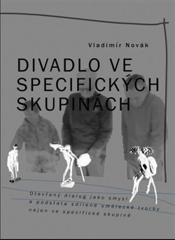 Divadlo ve specifick�ch skupin�ch