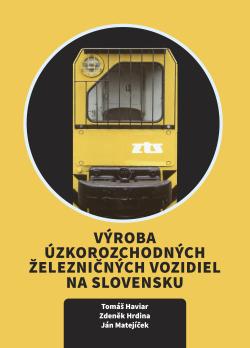 V�roba �zkorozchodn�ch �elezni�n�ch vozidiel na Slovensku
