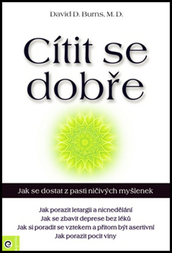 C�tit se dob�e � Jak se dostat z pasti ni�iv�ch my�lenek