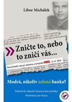 Zni�te to, nebo to znic� v�s