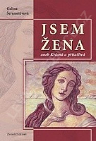 Jsem �ena - 2. d�l aneb kr�sn� a p�ita�liv�