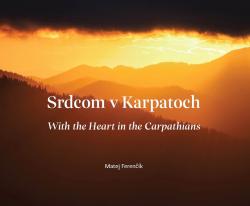 Srdcom v Karpatoch