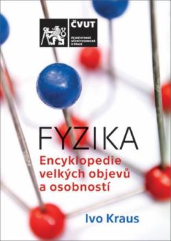 FYZIKA - Encyklopedie velk�ch objev� a osobnost�