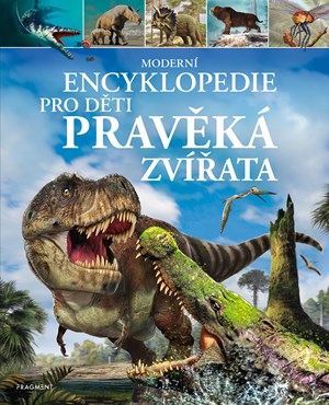 Modern� encyklopedie pro d�ti � Prav�k� zv��ata