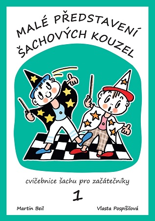 Mal� p�edstaven� �achov�ch kouzel 1.d�l (2.vyd.)