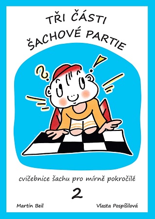 T�i ��sti �achov� partie 2.d�l (2.vyd.)