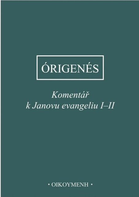 Koment�� k Janovu evangeliu I�II