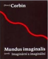 Mundus imaginalis aneb imagin�ln� a imagin�rn�