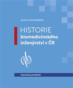 Historie biomedic�nsk�ho in�en�rstv� v �R