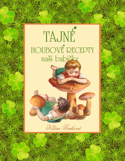 Tajn� houbov� recepty na�� babi�ky
