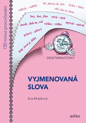 Desetiminutovky. Vyjmenovan� slova