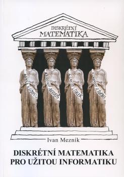 Diskr�tn� matematika pro u�itou informatiku