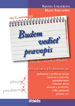 Budem vedie� pravopis pre 5. r