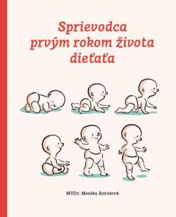 Sprievodca prv�m rokom �ivota die�a�a