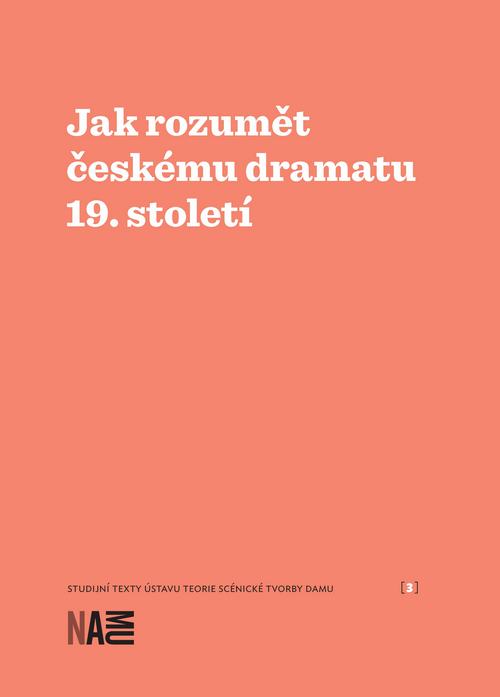 Jak rozum�t �esk�mu dramatu 19. stolet�