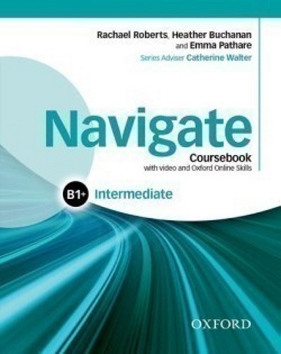 Navigate Intermediate B1+: Coursebook wi