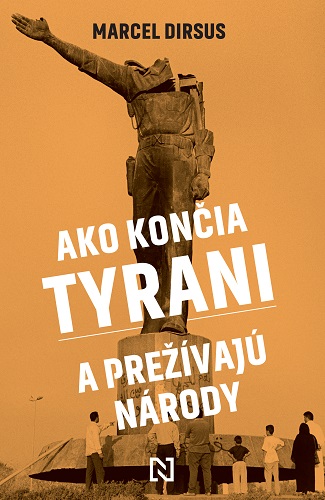 Ako kon�ia tyrani a pre��vaj� n�rody