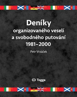 Den�ky organizovan�ho vesel� a svobodn�ho putov�n� 1981-2000