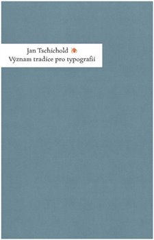 V�znam tradice pro typografii