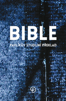 Bible Pavl�k�v studijn� p�eklad