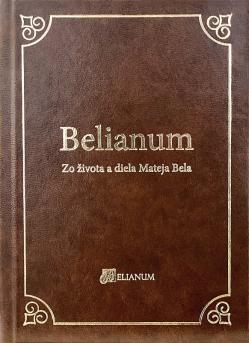 Belianum - Zo �ivota a diela Mateja Bela