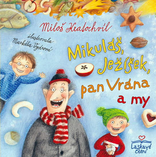 Mikul�, Je��ek, pan Vr�na a my