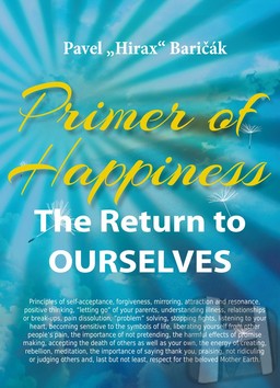 Primer of Happiness I. The Return to...