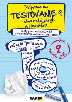 Pr�prava na testovanie 9 � Slovensk� jazyk a literat�ra