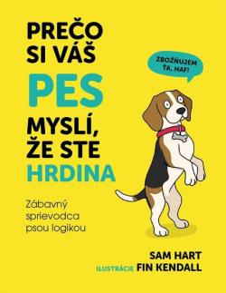Pre�o si v� pes mysl�, �e ste hrdina