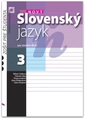 Nov� Slovensk� jazyk pre stredn� �koly 3 - Zo�it pre �tudenta