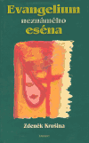 Evangelium nezn�m�ho es�na