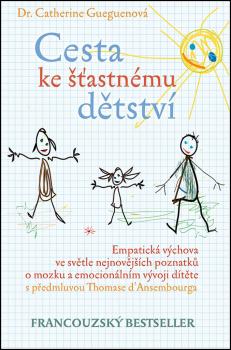 Cesta ke ��astn�mu d�tstv�