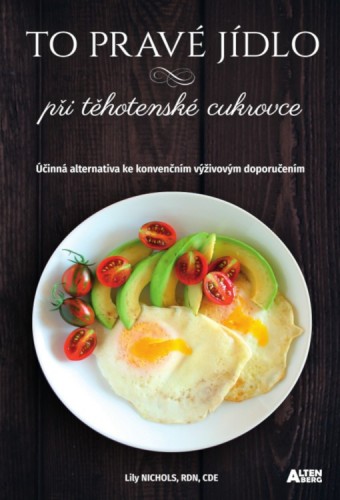 To prav� j�dlo p�i t�hotensk� cukrovce