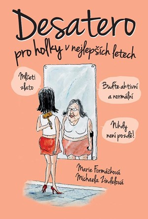 Desatero pro holky v nejlep��ch letech!