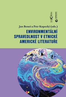 Environment�ln� spravedlnost v etnick� americk� literatu�e