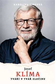 Josef Kl�ma: Tv��� v tv�� zlo�inu