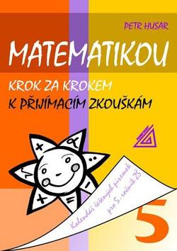 Matematikou krok za krokem k p�. zk.5.r