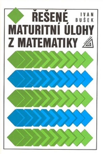 �e�en� maturitn� �lohy z matematiky 4v.