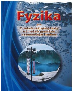 Fyzika pre 7.ro�n�k Z� a 2. ro�n�k GO�