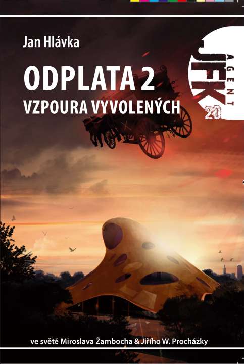 JFK 020 - Odplata 2 - Vzpoura vyvolen�ch